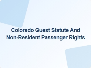 Colorado Guest Passenger Rights After an Accident