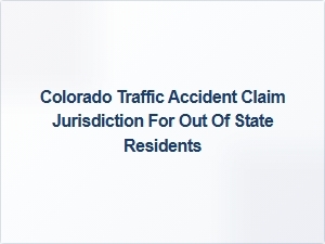 Jurisdiction for Interstate Colorado Traffic Accidents