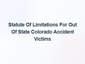 Colorado Accident Laws for Out-of-State Victims